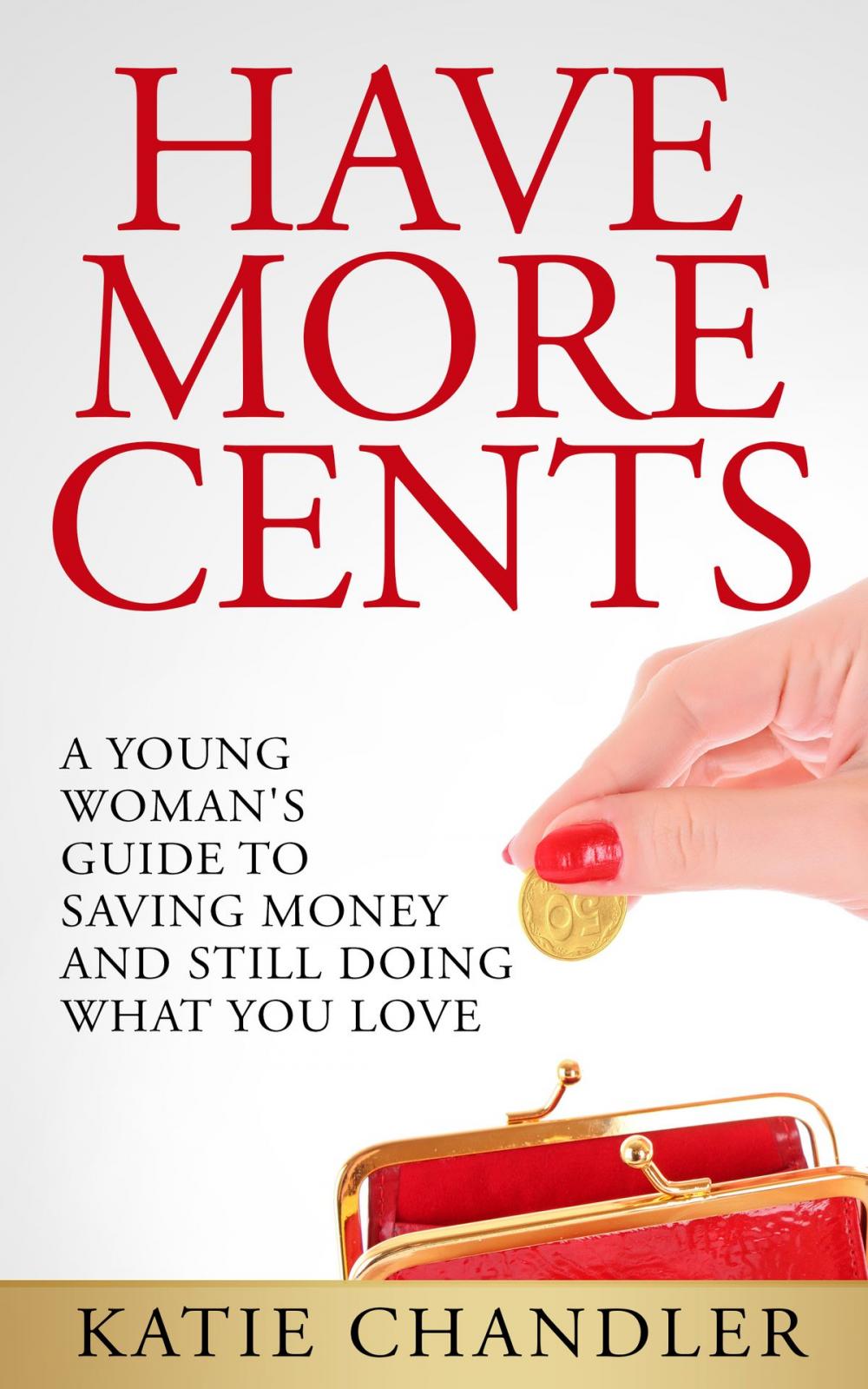 Big bigCover of Have More Cents
