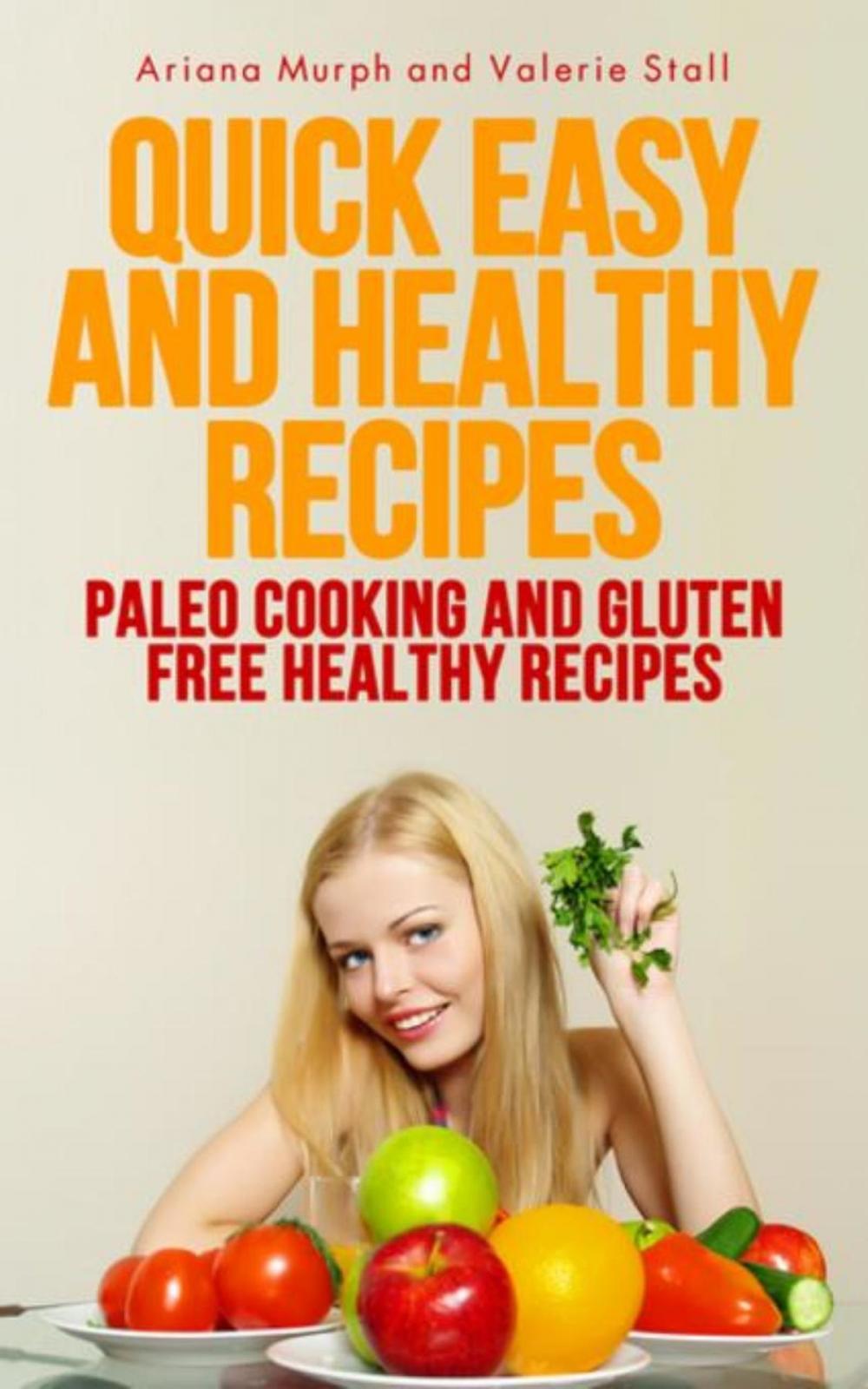 Big bigCover of Quick Easy and Healthy Recipes