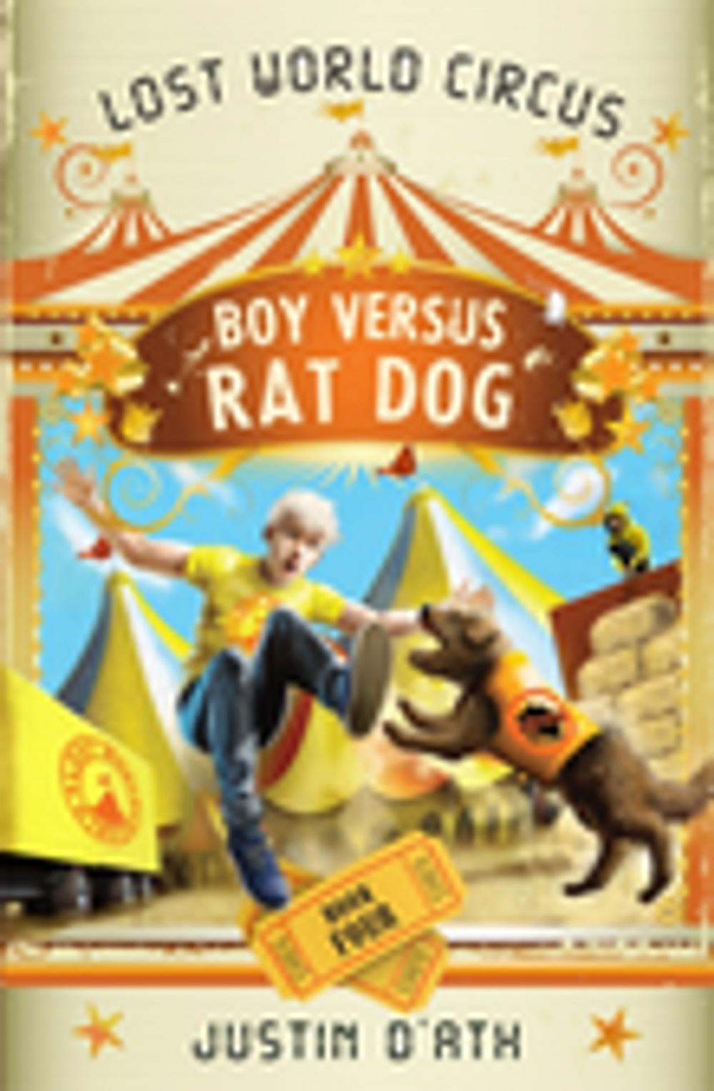 Big bigCover of Boy Versus Rat Dog: The Lost World Circus Book 4