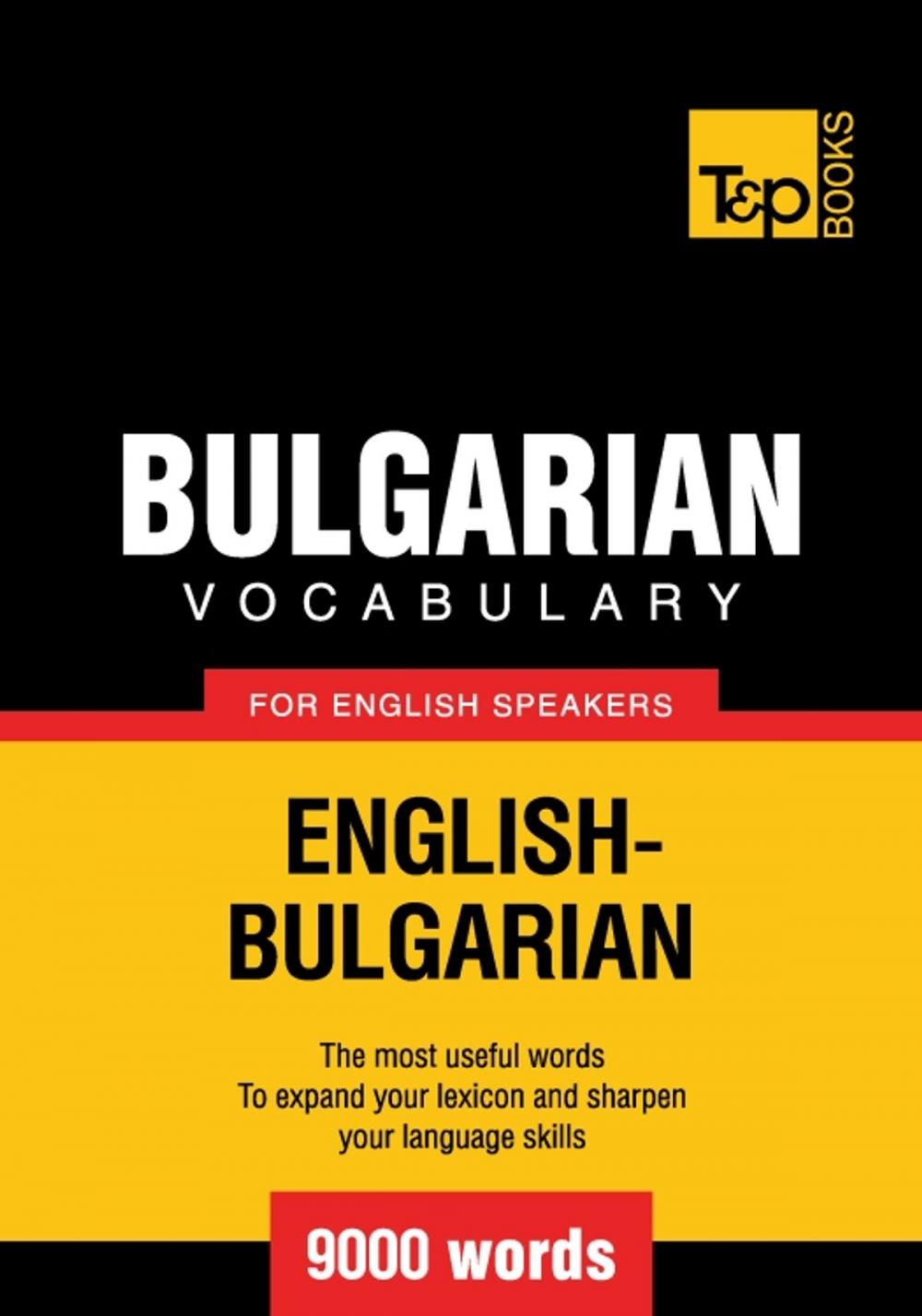 Big bigCover of Bulgarian Vocabulary for English Speakers - 9000 Words
