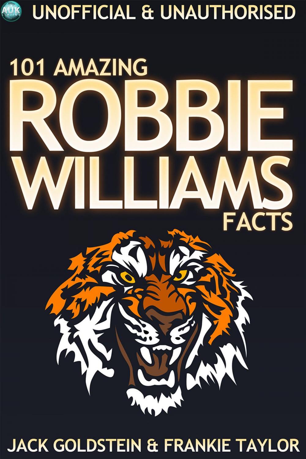 Big bigCover of 101 Amazing Robbie Williams Facts