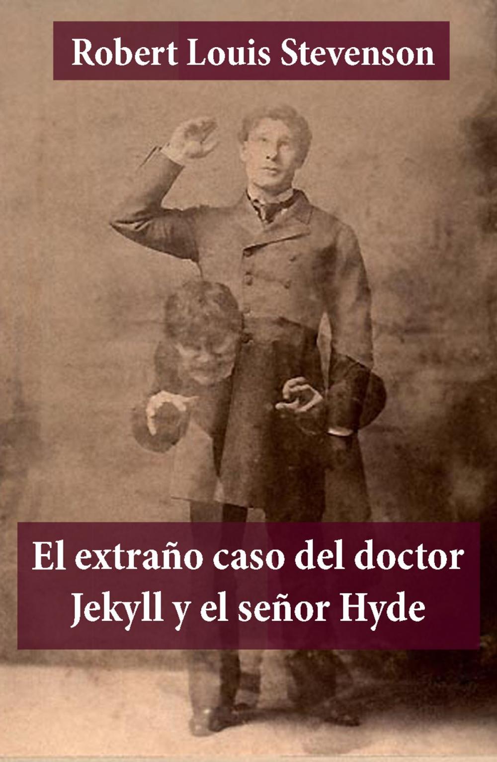 Big bigCover of El extraño caso del doctor Jekyll y el señor Hyde