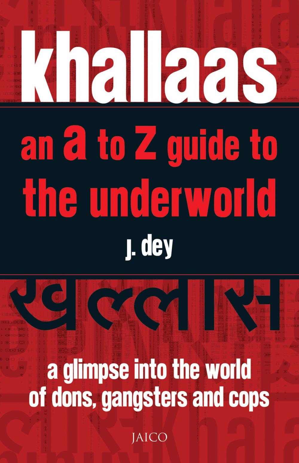 Big bigCover of Khallaas - an A to Z Guide to the Underworld