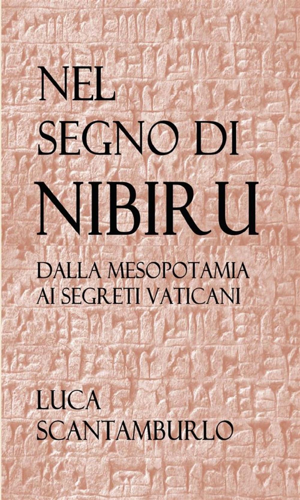 Big bigCover of Nel segno di Nibiru. Dalla Mesopotamia ai segreti vaticani.