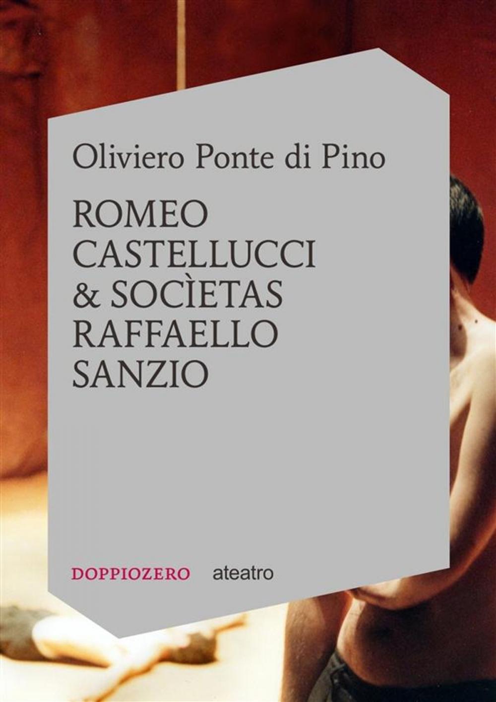 Big bigCover of Romeo Castellucci e Socìetas Raffaello Sanzio