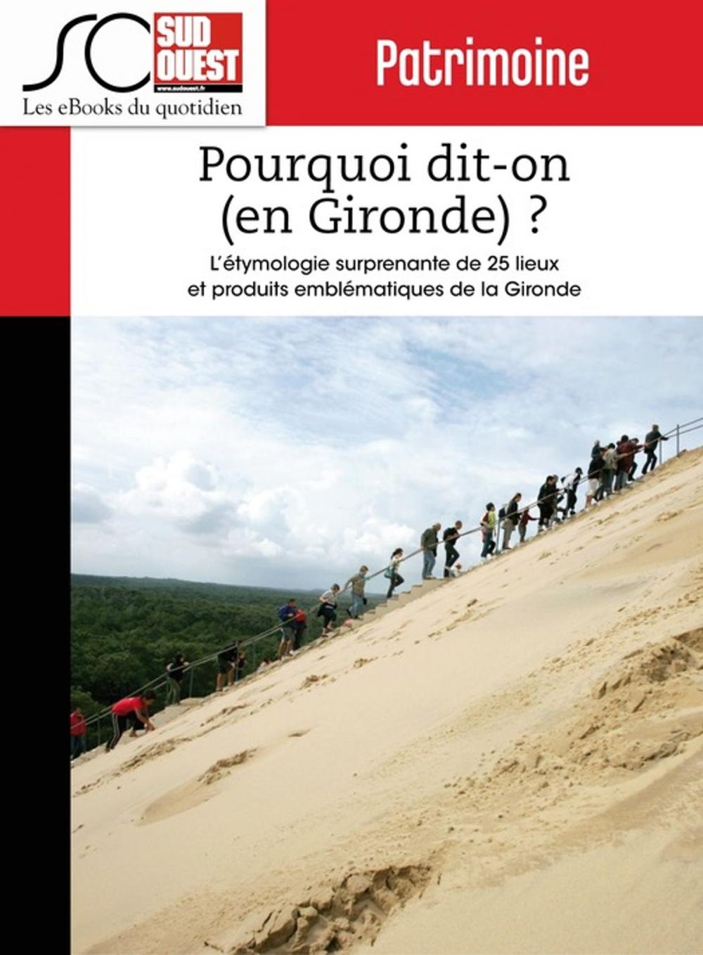 Big bigCover of Pourquoi dit-on (en Gironde) ?