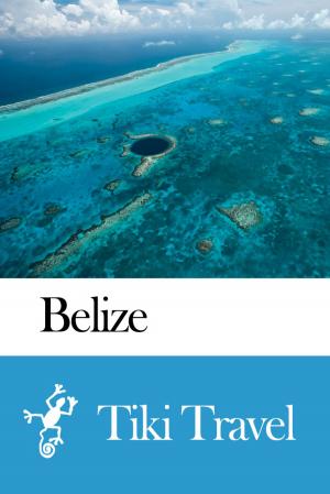Book cover of Belize Travel Guide - Tiki Travel