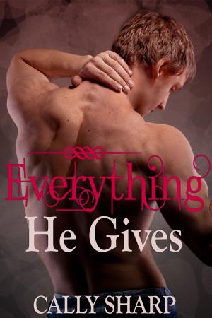 Cover of the book Everything He Gives (Everything He Needs, Part 3) by Jade Blade