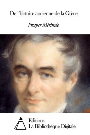 Cover of the book De l’histoire ancienne de la Grèce by Eugène Delacroix