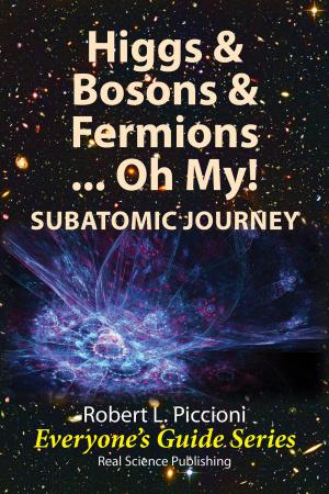 Book cover of Higgs & Bosons & Fermions .... Oh My