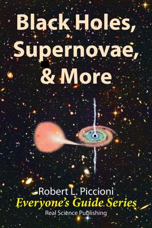 Book cover of Black Holes, Supernovae & More