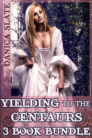 Book cover of Yielding to the Centaurs - 3 Book Bundle
