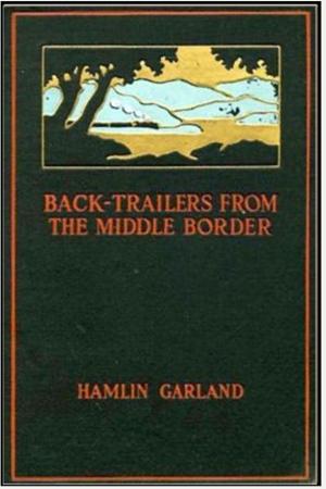 Cover of the book Back-Trailers from the Middle Border by Nora Kipling