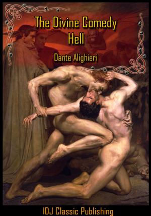 Cover of the book The Divine Comedy : Hell (Dante's Inferno) [Full Classic Illustration]+[Free Audio Book Link]+[Active TOC] by Dante Alighieri