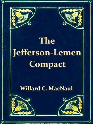 Cover of the book The Jefferson-Lemen Compact by William Austen-Leigh, Richard Arthur Austen-Leigh