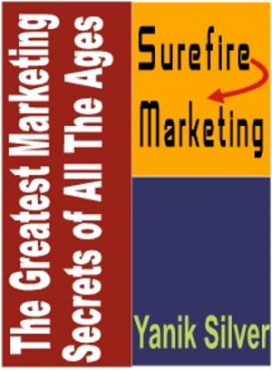 Cover of the book The Greatest Marketing Secrets Of All Ages by Dan Sullivan