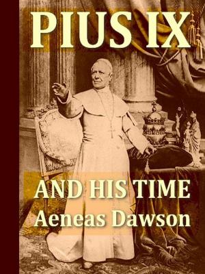 bigCover of the book Pius IX and His Time by 