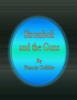 Cover of the book Stromboli and the Guns by Ian Hay