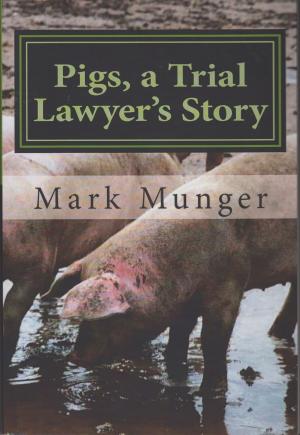 Book cover of Pigs, a Trial Lawyer's Story
