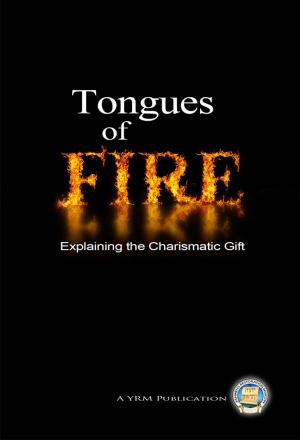 Cover of the book Tongues of Fire by Yahweh's Restoration Ministry