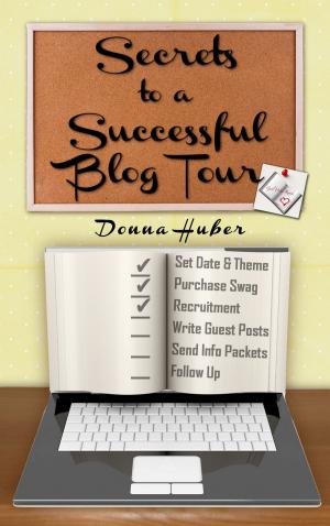bigCover of the book Secrets to a Successful Blog Tour by 