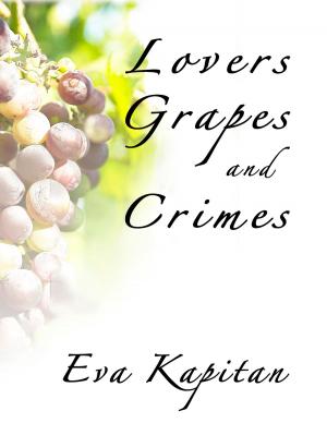 Book cover of Lovers, Grapes and Crimes