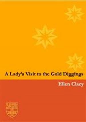 Cover of the book A Lady's Visit to the Gold Diggings of Australia in 1852-53 by W. H. CORFIELD