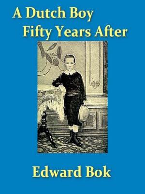 Book cover of A Dutch Boy Fifty Years After