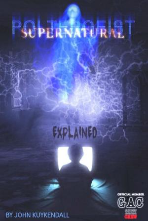 Book cover of THERORIES OF POLTERGEIST HAUNTINGS AND THE SUPERNATURAL