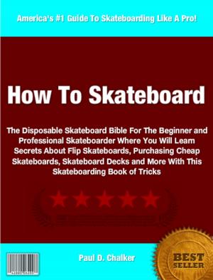Cover of the book How To Skateboard by Cindy Walker