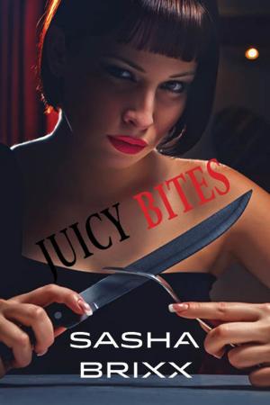 Cover of the book Juicy Bites by Sasha Brixx