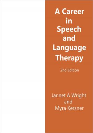 Cover of the book A Career in Speech and Language Therapy by Yogesh Soni