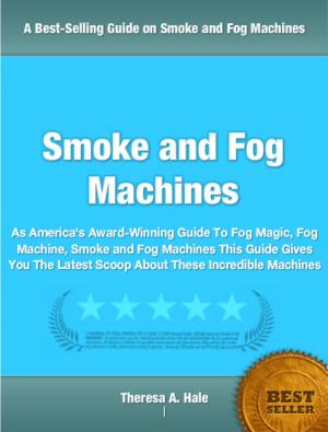 Cover of the book Smoke and Fog Machines by John Voris