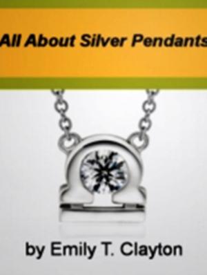 Cover of the book All About Silver Pendants by Jose S. Michelson