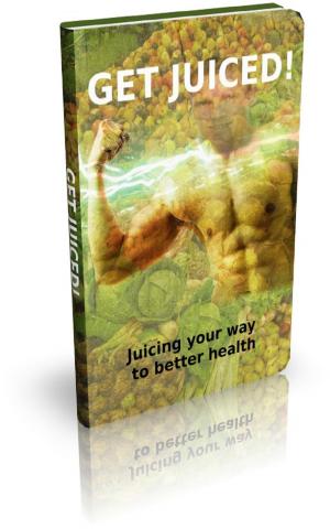 Cover of the book How To Get Juiced by Jimmy Cai