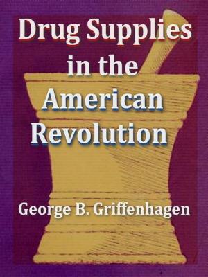 Book cover of Drug Supplies in the American Revolution