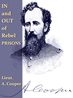 Cover of the book In and Out of Rebel Prisons by Lionel Decle, H. Chartier, Illustrator