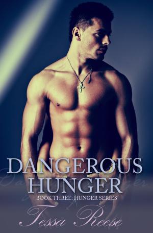 Cover of the book Dangerous Hunger by Tracee Lydia Garner