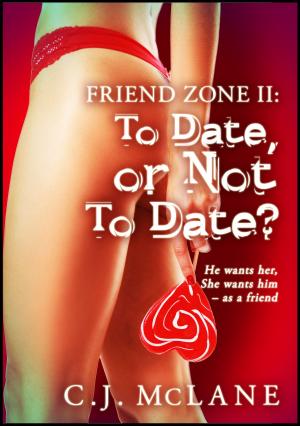Cover of the book To Date, or Not to Date: Friend Zone 2 by Eden Laroux