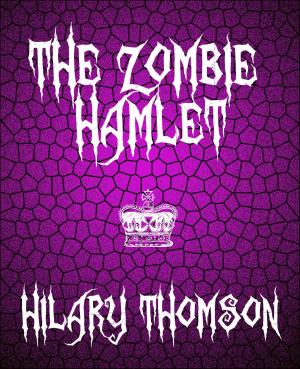 Cover of the book The Zombie Hamlet by Neil Hollander