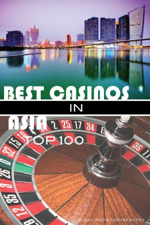 Cover of the book Best Casinos in Asia by Nancy Temple Rodrigue