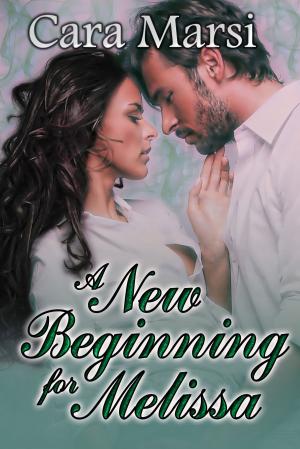 Cover of the book A New Beginning for Melissa by Merry Holly, Cara Marsi/ Bobbi Lerman, Vicki Batman/ Gerri Brousseau