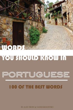 Cover of the book Words You Should Know In Portuguese by alex trostanetskiy