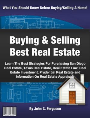 Cover of the book Buying And Selling The Best Real Estate by Deborah J. Sharrow