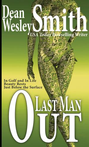 Cover of the book Last Man Out by Dee W Schofield