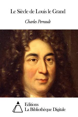 Book cover of Le Siècle de Louis le Grand