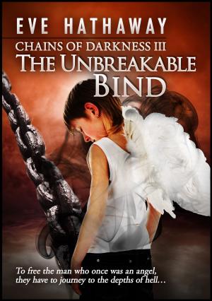 Book cover of The Unbreakable Bind: Chains of Darkness 3