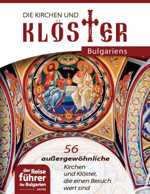 Book cover of Die Kirchen und Kloster Bulgariens