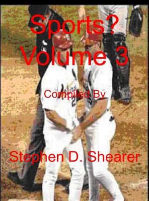 Cover of the book Sports? Volume 3 by Stephen Shearer