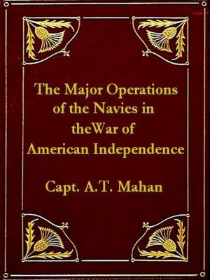 Book cover of The Major Operations of the Navies in the War of American Independence